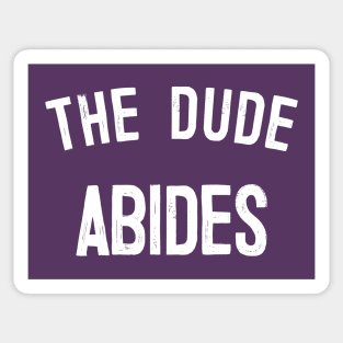 The Dude Abides, Big Lebowski Quote Sticker